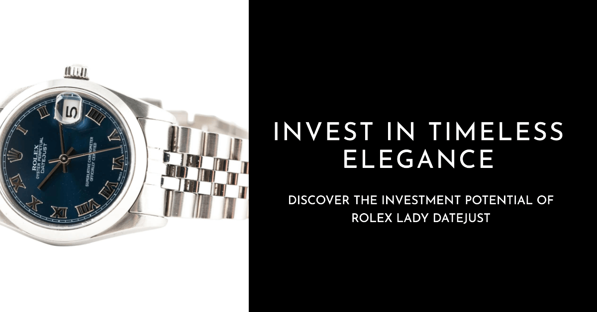 Rolex Lady Datejust Investment Potential