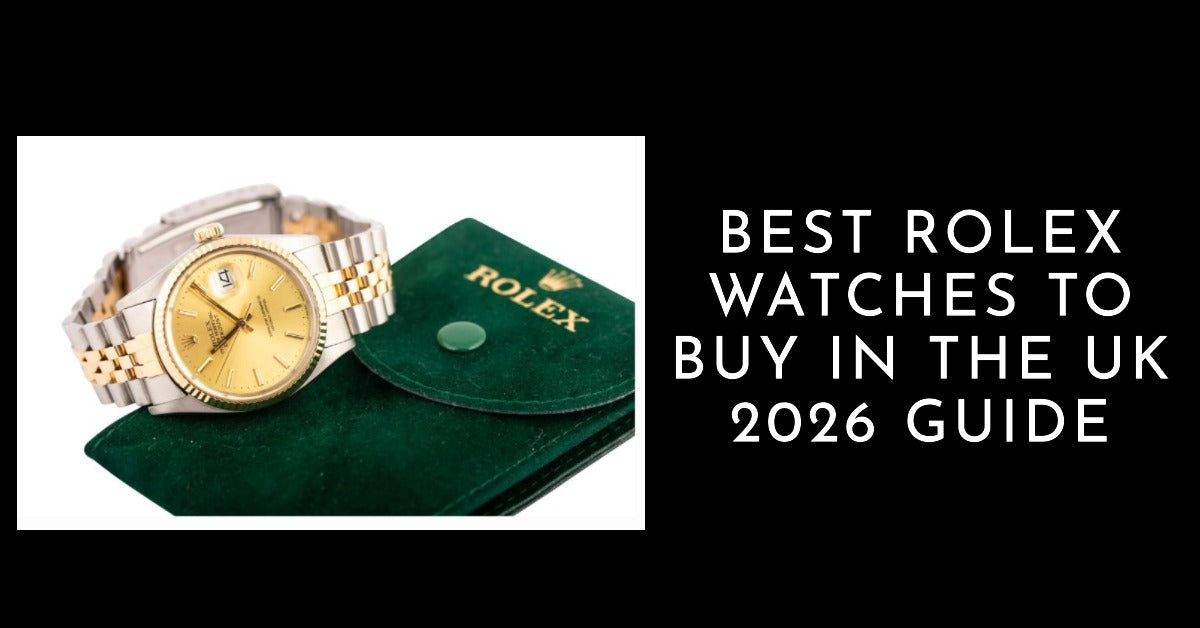 Best Rolex Watches to Buy in the UK (2026 Guide)